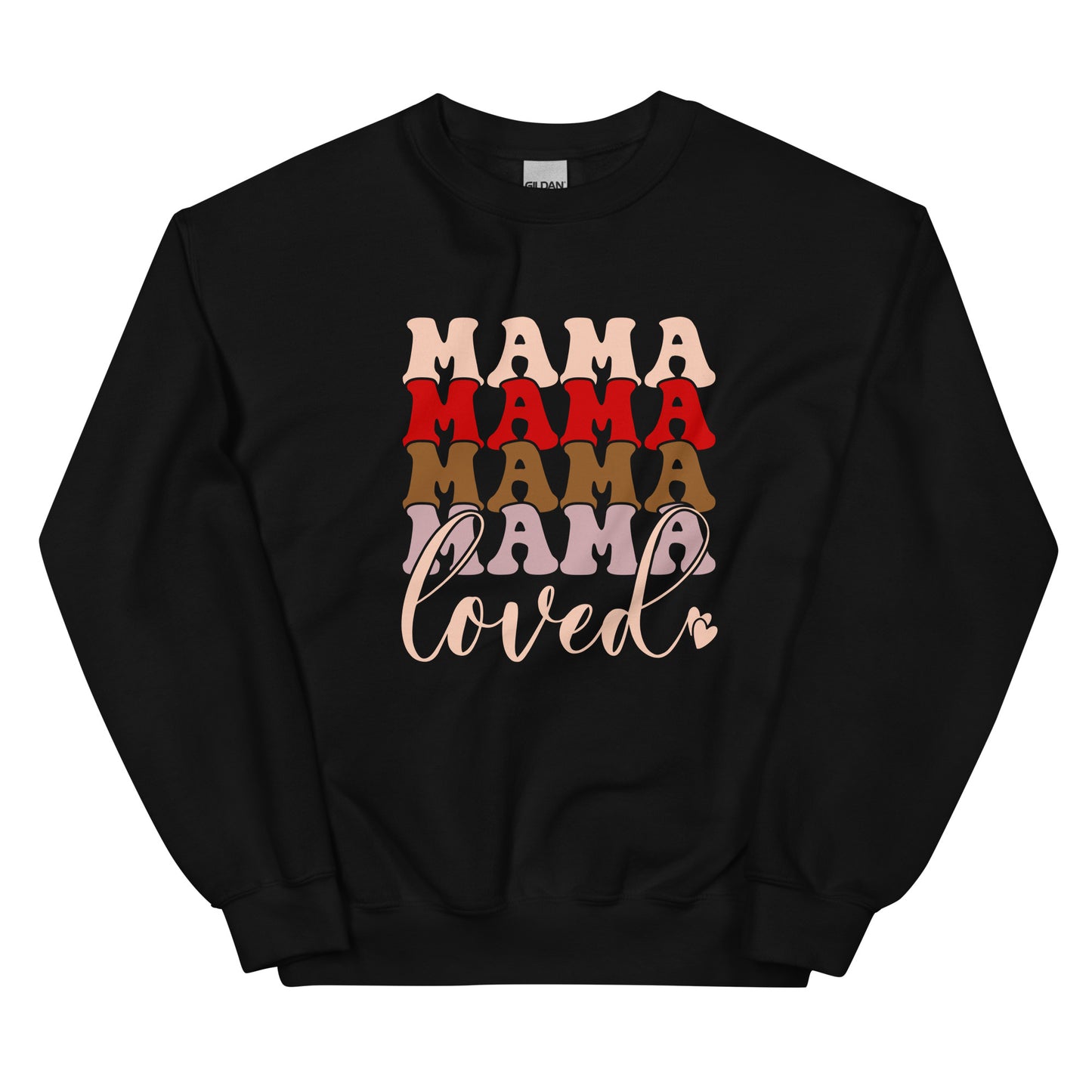 Mama Loved Sweatshirt for Women