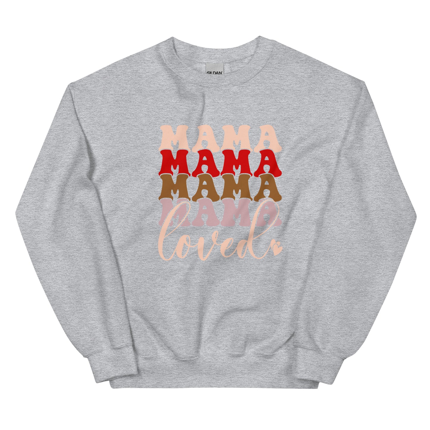 Mama Loved Sweatshirt for Women