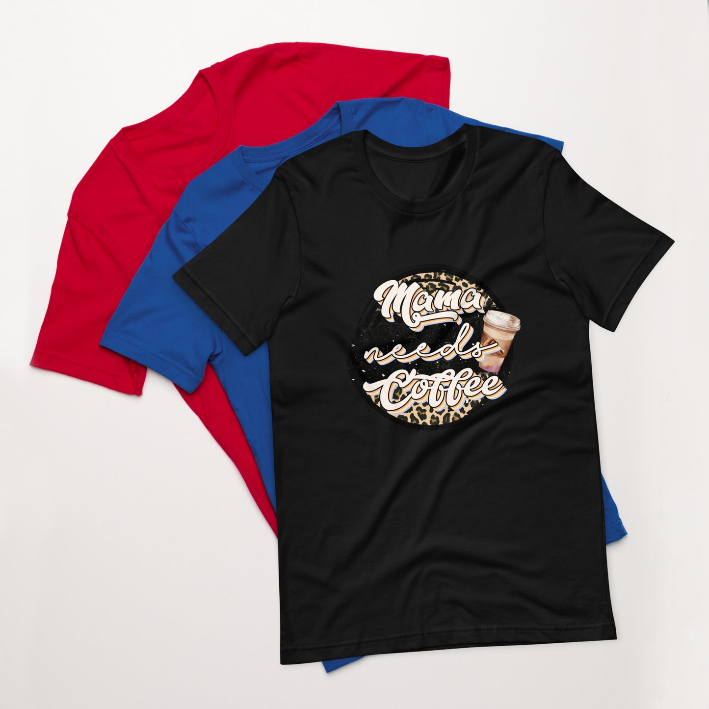 Mama Needs Coffee - Soft Organic Cotton Tshirt for Women