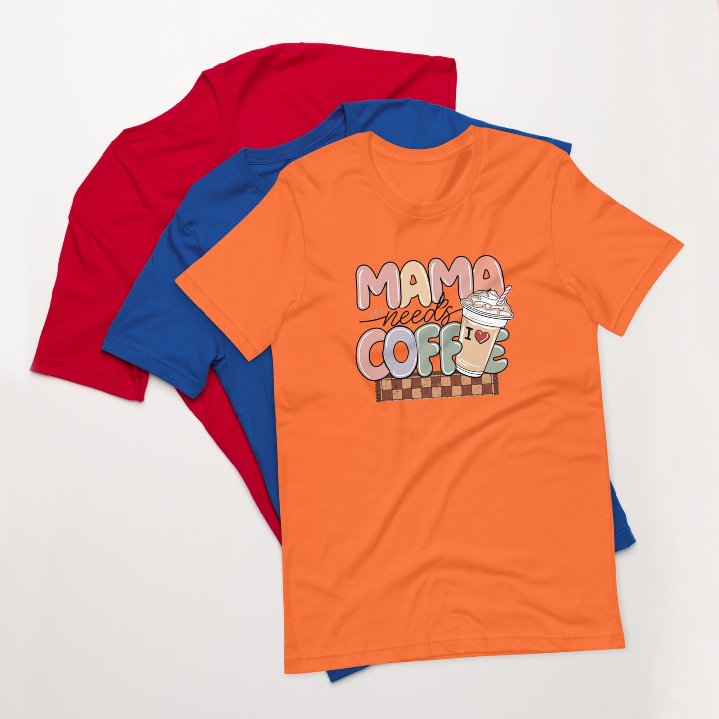 Mama Needs Coffee Tshirt for Women