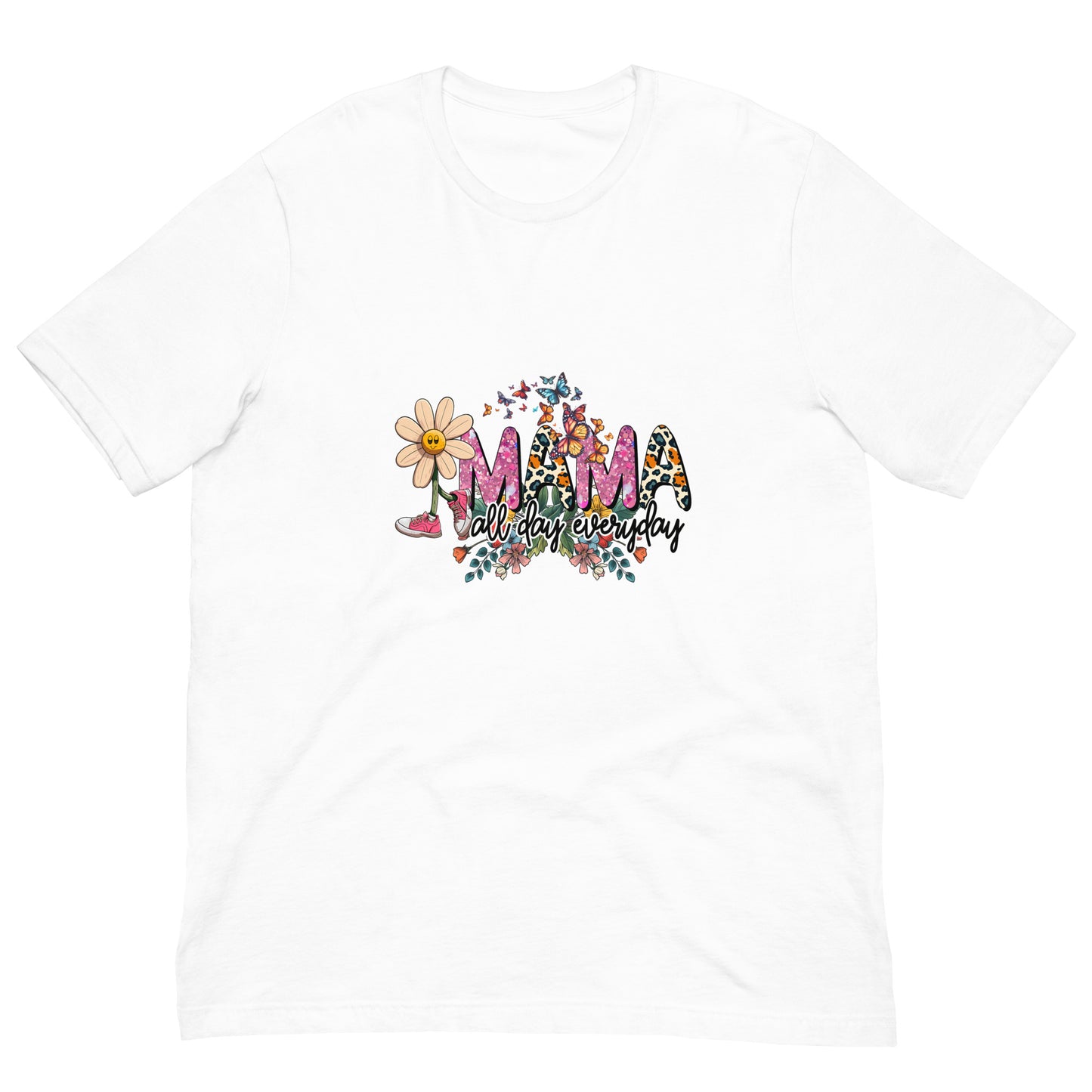 Mama All Day Everyday Tshirt